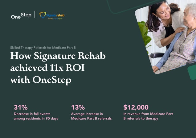 How Signature HealthCare achieved 11x ROI with OneStep (1)